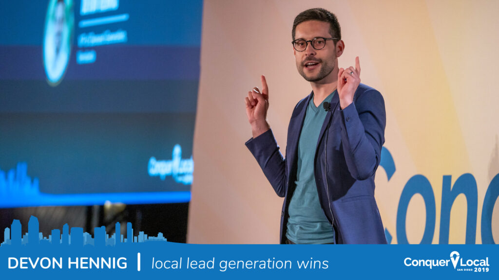 Devon Hennig | Local Lead Generation: From Quick Wins to Grand Slams