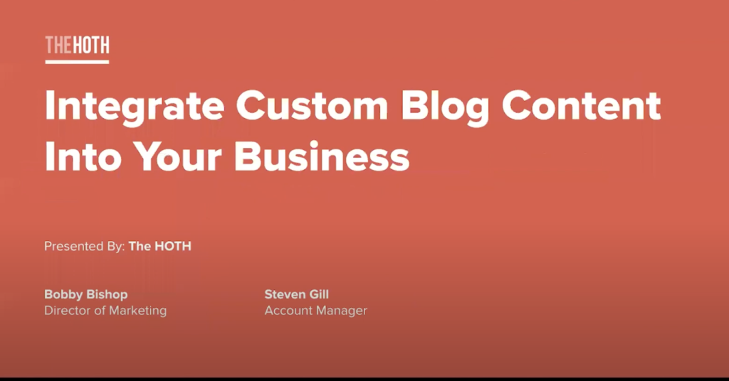 The HOTH ( Custom Blog Content )  | Product Session